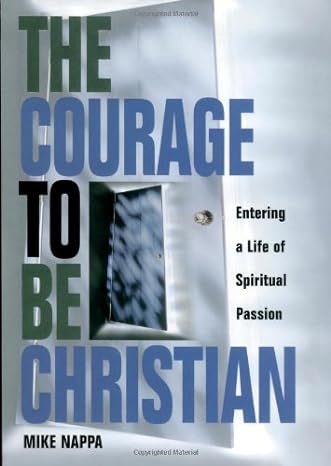 Courage to be Christian (Hardback) Mike Nappa