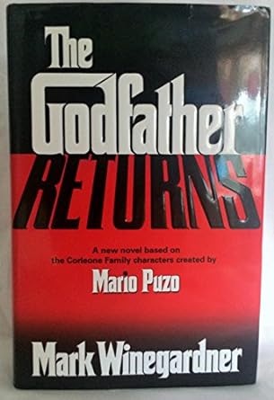 The Godfather Returns: The Godfather Returns, Book 1 (Hardcover) Mark Winegardner