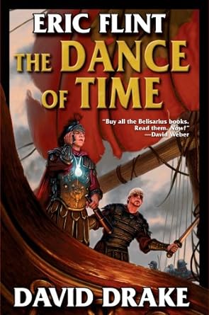 The Dance of Time (Hardcover) Eric Flint & David Drake