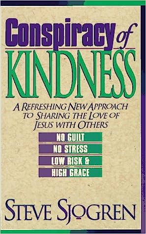 Conspiracy of Kindness (Paperback) Steve Sjogren