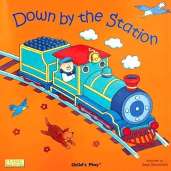 Down by the Station: Classic Books With Holes (Paperback) Jess Stockham