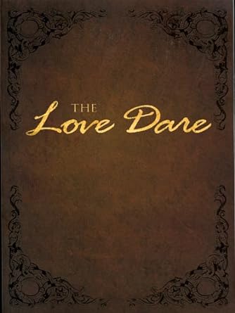 The Love Dare (Paperback) Stephen & Alex Kendrick