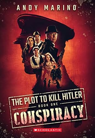 Conspiracy: The Plot To Kill Hitler Trilogy, Book 1 (Paperback) Andy Marino