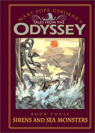 Sirens and Sea Monsters: Tales From The Odyssey Series, Book 3 (Hardcover) Mary Pope Osborne