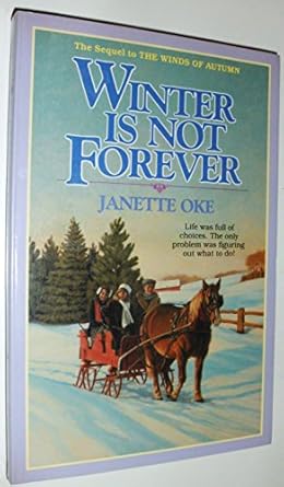 Winter is Not Forever (Paperback) Janette Oke