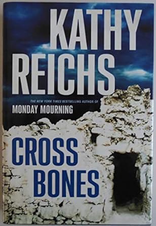 Cross Bones (Hardback) Kathy Reichs