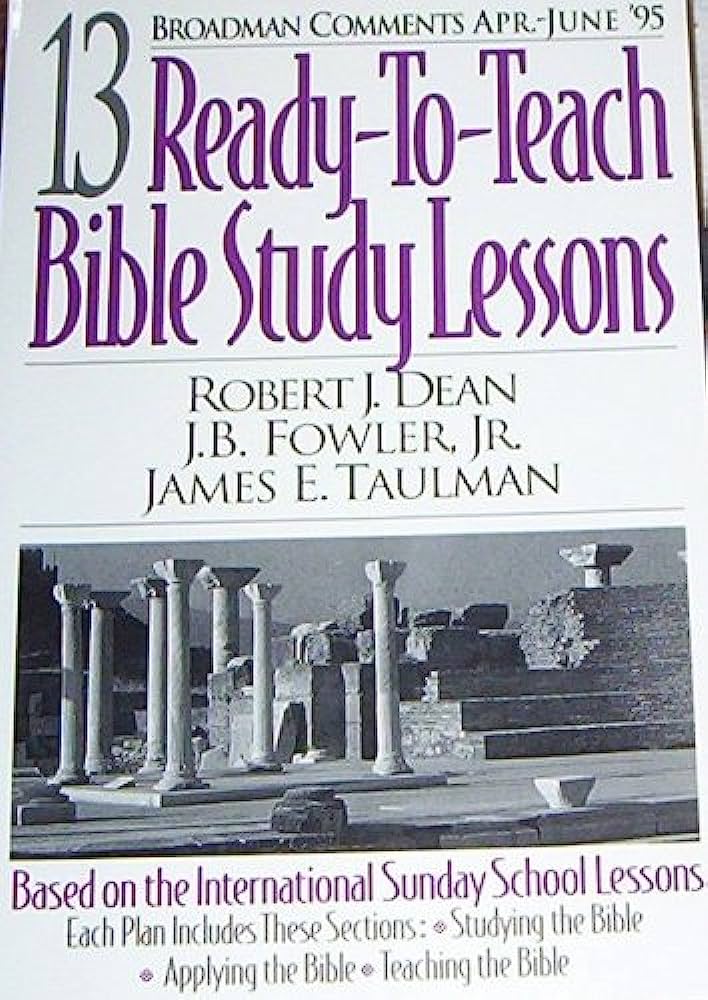 13 Ready-To-Teach Bible Study Lessons (Paperback) Robert J. Dean, J.B. Fowler, JR., James E. Taulman