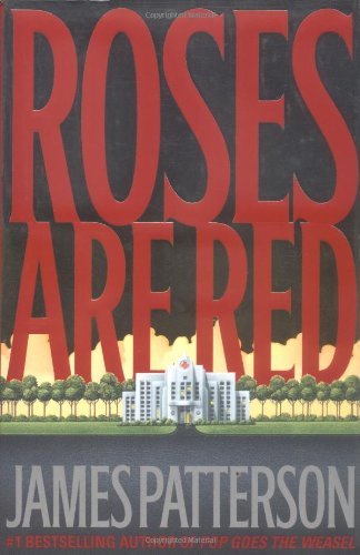 Roses Are Red : Alex Cross Book 6 of 23 (hardcover) James Patterson
