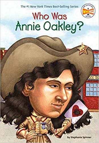 Who Was Annie Oakley? (Paperback) Stephanie Spinner
