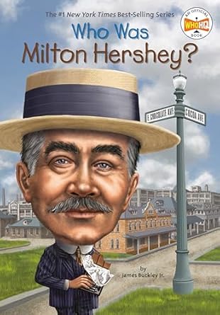 Who Was Milton Hershey? (paperback) James Buckley Jr.