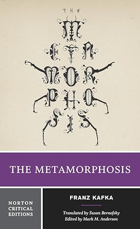 The Metamorphosis: A Norton Critical Edition (Norton Critical Editions) (paperback) Franz Kafka