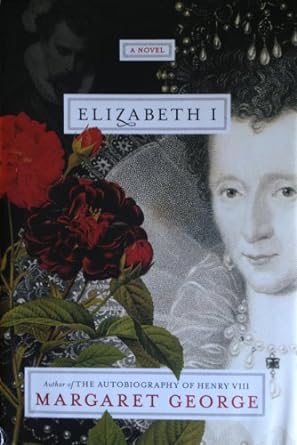 Elizabeth I (Hardcover) Margaret George