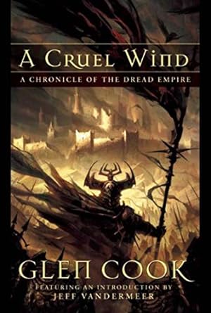 A Cruel Wind: A Chronicle of the Dread Empire (Paperback) Glen Cook