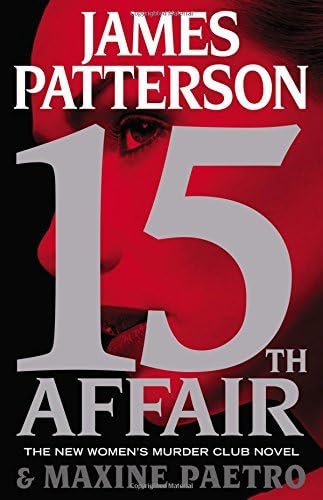 15th Affair: Women's Murder Club Thriller Series, Book 15 (hardcoveer) James Patterson