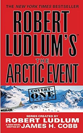 Robert Ludlum's: The Arctic Event (Paperback) Robrt Ludlum, James H. Cobb