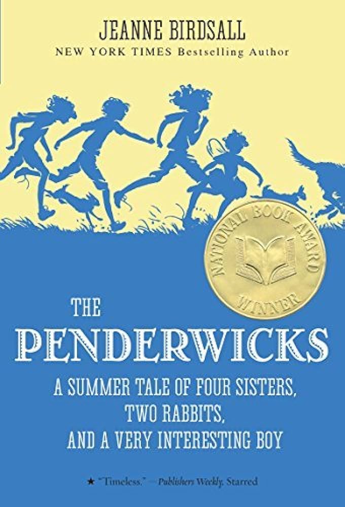 The Penderwicks: A Summer Tale of Four Sisters, Two Rabbits, and a Very Interesting Boy (Paperback) Jeanne Birdsall