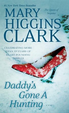 Daddy's Gone A Hunting (Hardback) Mary Higgins Clark