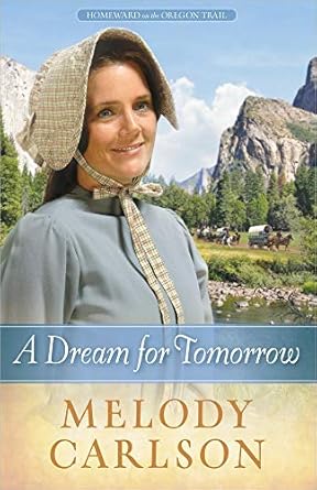 A Dream for Tomorrow (Paperback) Melody Carlson