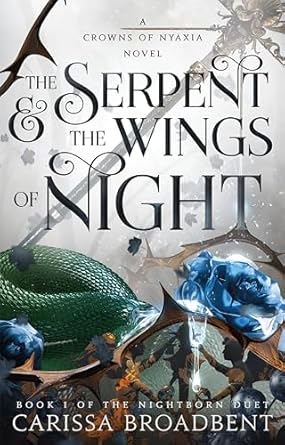 The Serpent & the Wings of Night: Book 1 (paperback) Carissa Broadbent