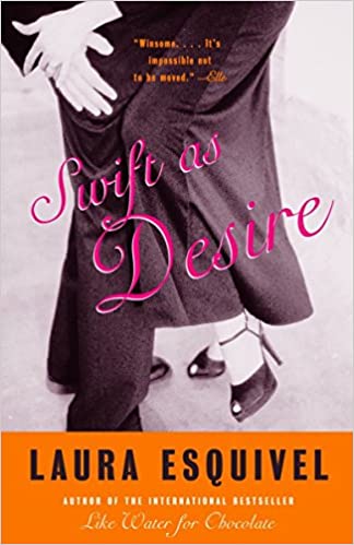 Swift as Desire (Paperback) Laura Esquivel