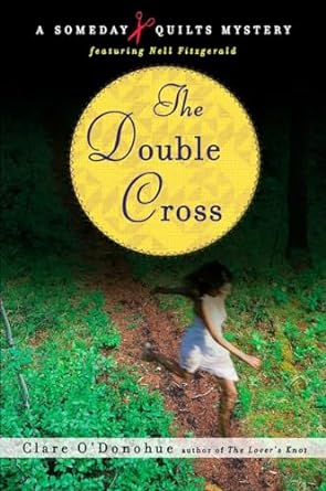 The Double Cross (Paperback) Clare O'Donohue