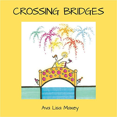 Crossing Bridges (paperback) Ava Lisa Maxey
