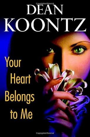 Your heart belongs to me (hardback) Dean Koontz