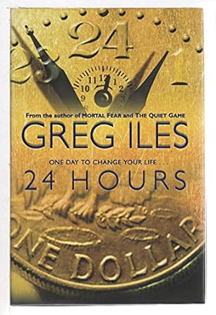 24 Hours : Book 2 of 5: Mississippi (Hardcover) Greg Iles