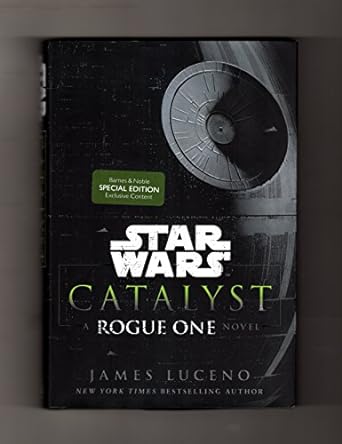 Star Wars Catalyst: Rogue One (Hardback) James Luceno