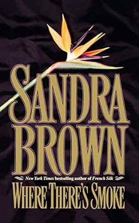 Where There's Smoke (Hardcover) Sandra Brown