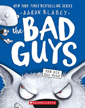 The Bad Guys in The Big Bad Wolf (The Bad Guys #9) (9) (Paperback) aaron Blabey