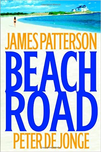 Beach Road (Hardcover) James Patterson and Peter de Jonge