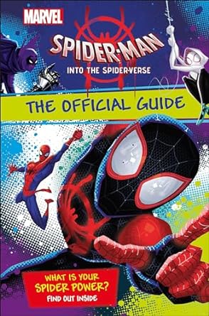 Marvel: Spider-Man Into the Spider-Verse The Official Guide (Hardcover) Shari Last