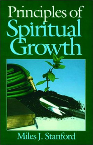 Principles of Spiritual Growth (Paperback) Miles J. Sandford