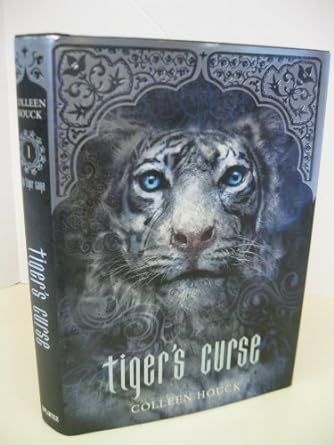 Tiger's Curse: The Tiger Curse Series, Book 1 (Hardcover) Colleen Houck