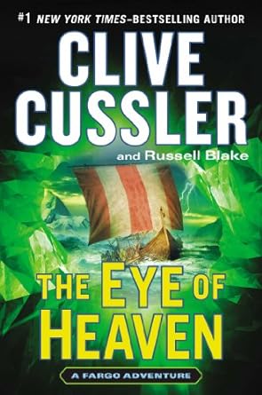 The Eye of Heaven: Sam and Remi Fargo Adventure Series, Book 6 (Hardcover) Clive Cussler & Russell Blake