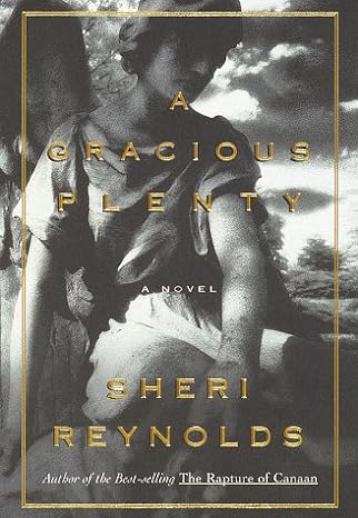 A Gracious Plenty (Hardcover) Sheri Reynolds