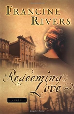Redeeming Love (Paperback) Francine Rivers