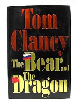 The Bear and the Dragon (Hardcover) Tom Clancy