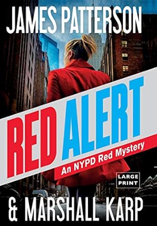 Red Alert: NYPD Red Series, Book 5 (hardcover) James Patterson & Marshall Karp