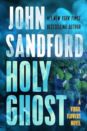 Holy Ghost: Virgil Flowers Series, Book 11 (Hardcover) John Sandford