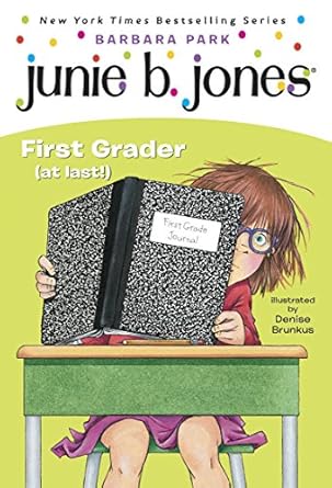 Junie B. Jones: First Grader (At Last!): Book 18 (Paperback) Barbara Park