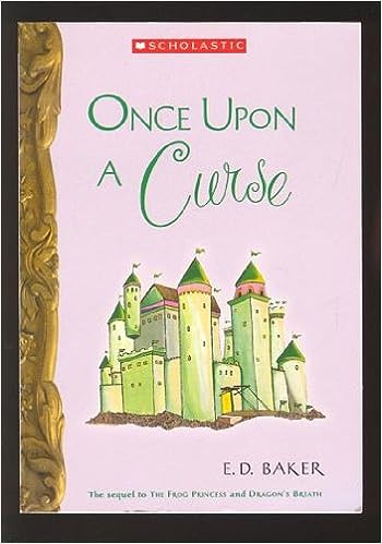 Once Upon a Curse - Book 3 of 9 (paperback) D.E. Baker