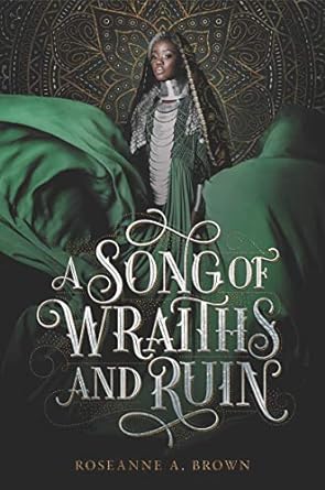 A Song of Wraiths and Ruin (Hardcover) Roseanne A. Brown