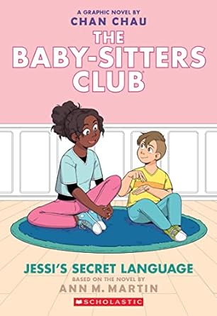 The Baby-Sitters Club: Jessi's Secret Language (Paperback - Graphic Novel) Ann M. Martin