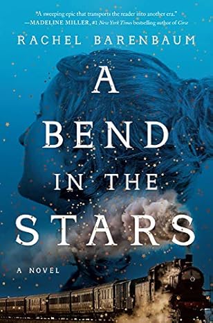 A Bend in the Stars (Hardcover) Rachel Barenbaum