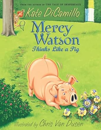 Mercy Watson Thinks Like a Pig: Mercy Watson Series, Book 5 (Paperback) Kate DiCamillo