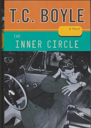 The Inner Circle (Hardcover) T.C. Boyle