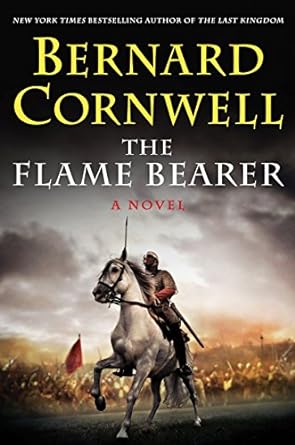 The Flame Bearer: Saxon Tales Series, Book 10 (Hardcover) Bernard Cornwell