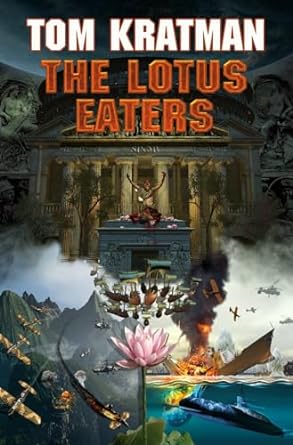 The Lotus Eaters: Carrera Series, Book 3 (Hardcover) Tom Kratman